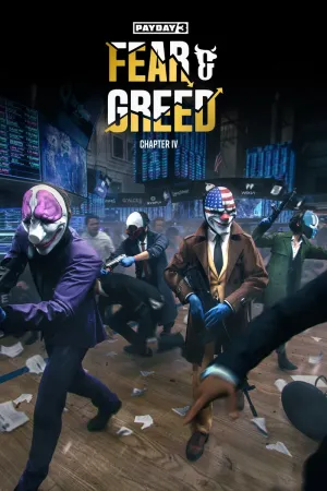 PAYDAY 3: Chapter 4 - Fear & Greed
