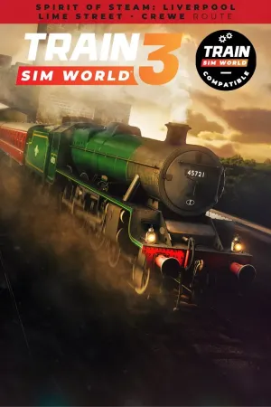 Train Sim World® 4 Compatible: Spirit of Steam: Liverpool Lime Street - Crewe