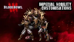 Blood Bowl 3 - Imperial Nobility Customizations