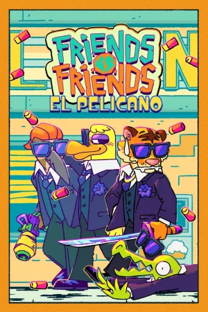 Friends vs Friends: El Pelicano