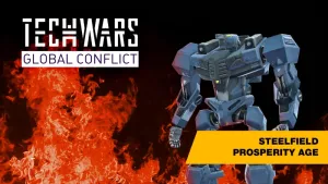 Techwars Global Conflict - Steelfield Prosperity Age