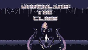 Underland: The Climb