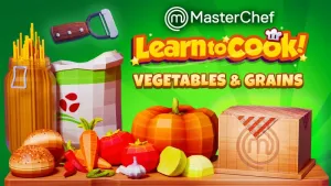 MasterChef: Learn to Cook! - Vegetables & Grains