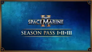 Warhammer 40,000: Space Marine 2 - Season Pass 1 + 2 + 3