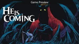 He is Coming (Предварительная версия игры)