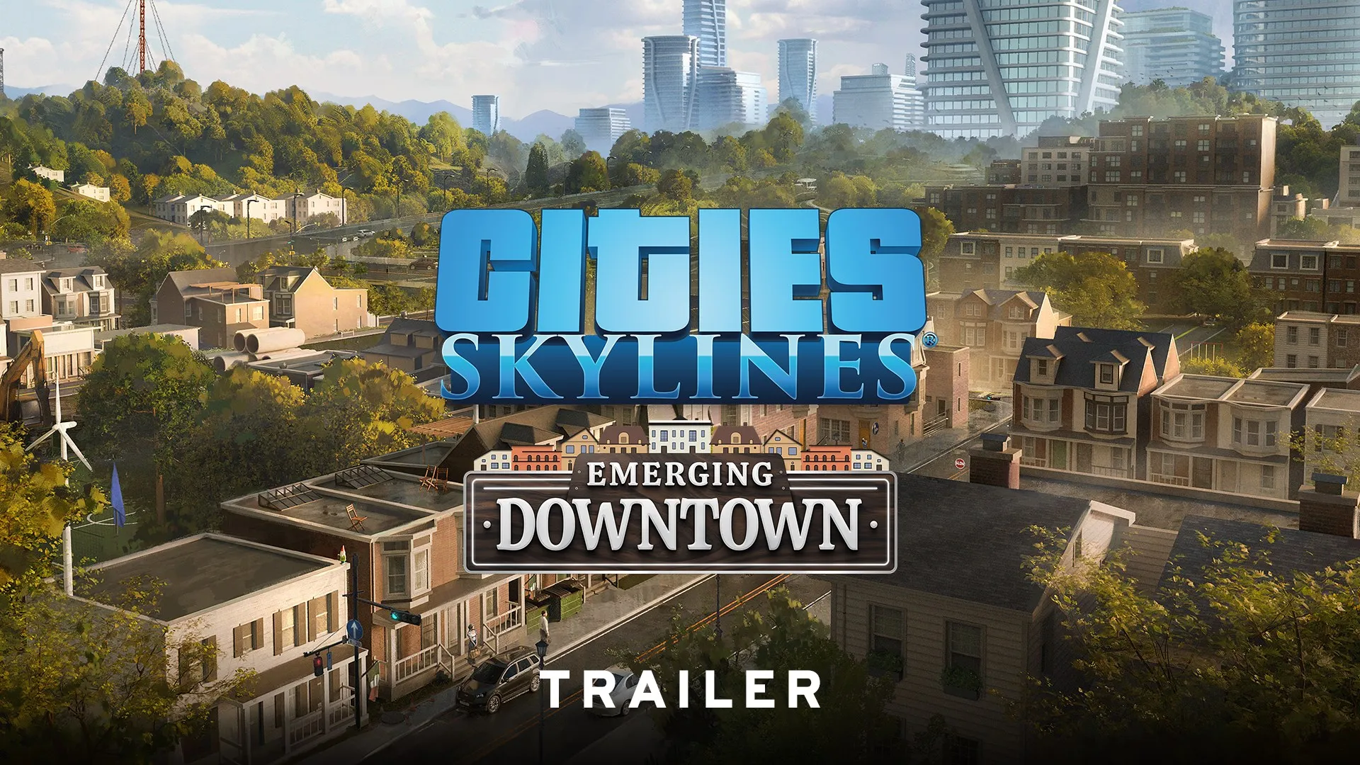 Cities: Skylines - Content Creator Pack: Emerging Downtown — трейлер