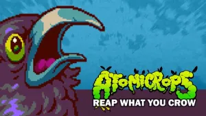 Atomicrops: Reap What You Crow