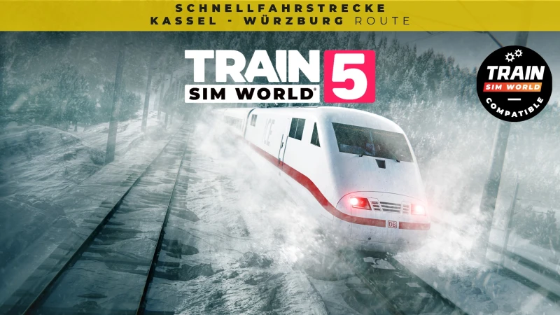 Train Sim World® 5: Schnellfahrstrecke Kassel - Würzburg