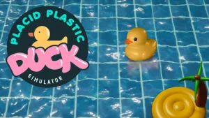 Placid Plastic Duck Simulator