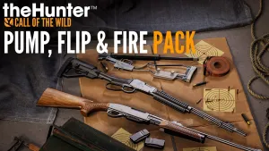 theHunter: Call of the Wild™ - Pump, Flip and Fire Pack - Windows 10