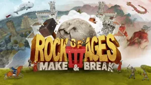 Rock of Ages 3: Make & Break