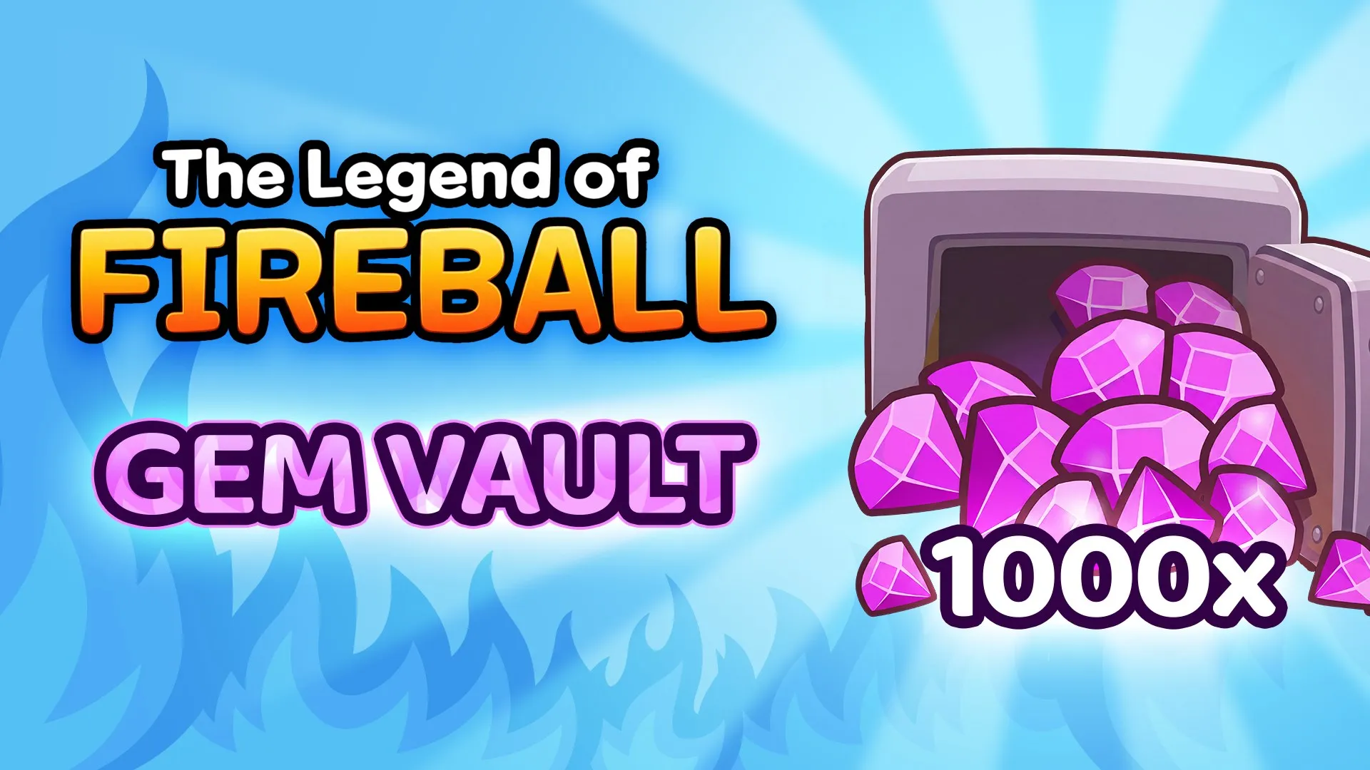 The Legend Of Fireball: Gem Vault - 1 000