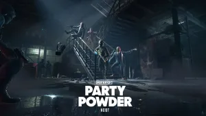 PAYDAY 3: Party Powder Heist