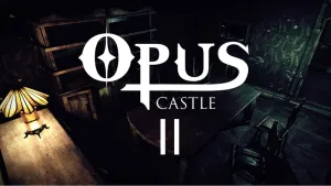 Opus Castle - Chapter 2