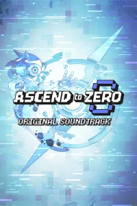 Ascend to ZERO - ORIGINAL SOUNDTRACK