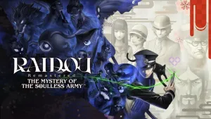 RAIDOU Remastered: The Mystery of the Soulless Army