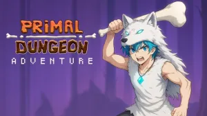 Primal Dungeon Adventure