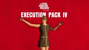 The Texas Chain Saw Massacre - Slaughter Family Execution Pack 4