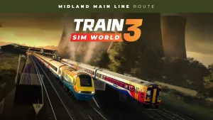 Train Sim World® 3: Midland Main Line: Leicester - Derby & Nottingham