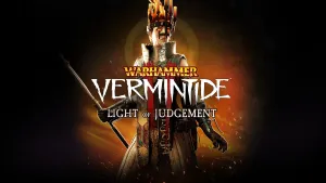 Warhammer: Vermintide 2 - Light of Judgement