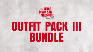 The Texas Chain Saw Massacre - Outfit Pack Bundle 3