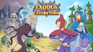 Exodus: Creepy Time