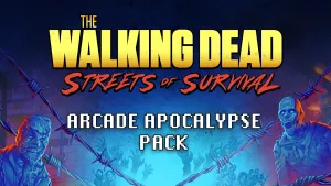 The Walking Dead: Streets of Survival - Arcade Apocalypse Pack