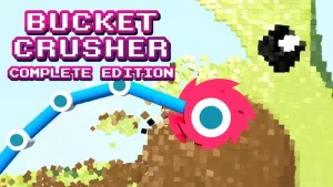 BucketCrusher: Complete Edition