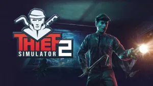 Thief Simulator 2