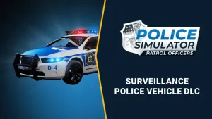 Police Simulator: Patrol Officers: Surveillance Police Vehicle DLC