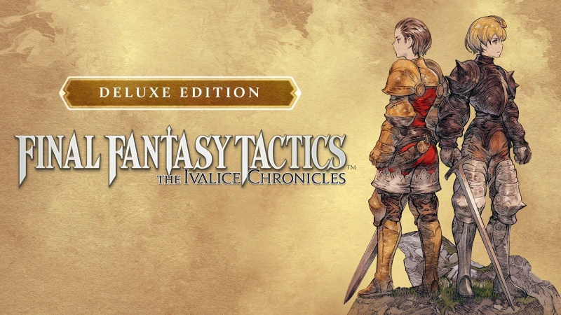 FINAL FANTASY TACTICS - The Ivalice Chronicles Deluxe Edition