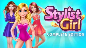 Stylist Girl: Complete Edition