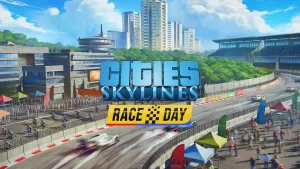 Cities: Skylines - Race Day