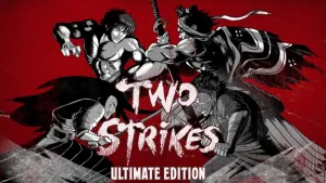 Two Strikes: Ultimate Edition