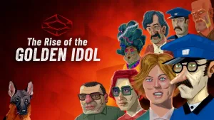 The Rise of the Golden Idol