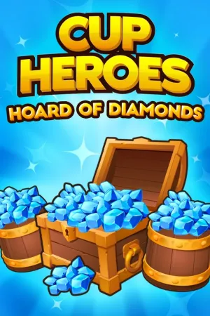 Cup Heroes - Hoard of Diamonds