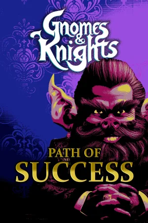 Gnomes and Knights: Path of Success