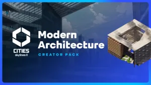Cities: Skylines II - Creator Pack: Modern Architecture
