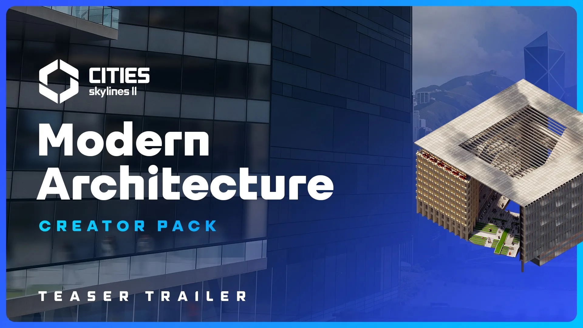 Cities: Skylines II - Creator Pack: Modern Architecture — трейлер