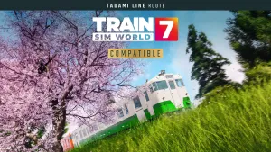Train Sim World® 7: Tadami Line: Aizu-Wakamatsu - Tadami