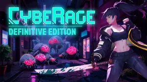 CybeRage: Definitive Edition