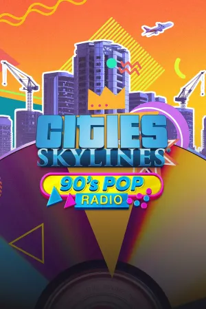 Cities: Skylines - 90's Pop Radio
