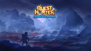 Quest Hunter: Strangewood