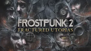 Frostpunk 2: Fractured Utopias