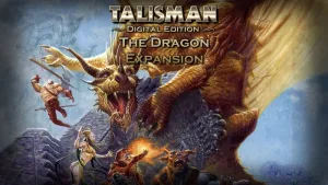 Talisman: Digital Edition - The Dragon Expansion
