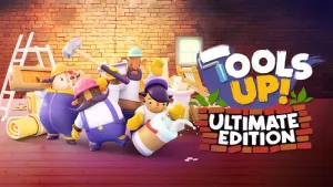 Tools Up - Ultimate Edition
