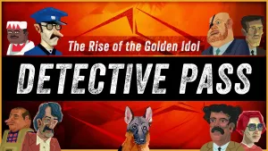 Golden Idol Investigations: Detective Pass