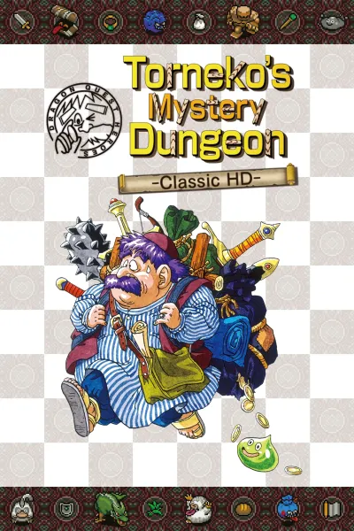 Dragon Quest Heroes: Torneko‘s Mystery Dungeon -Classic HD-