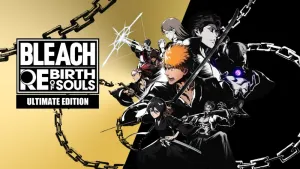 BLEACH Rebirth of Souls Ultimate Edition