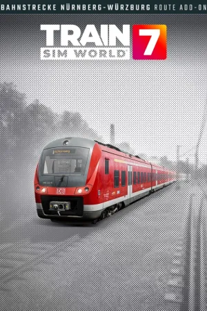 Train Sim World® 7: Bahnstrecke Nürnberg - Würzburg